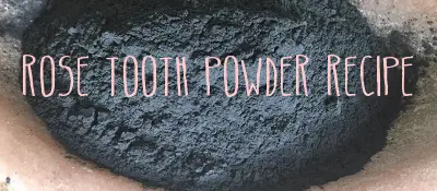 Rose Tooth Powder Recipe
